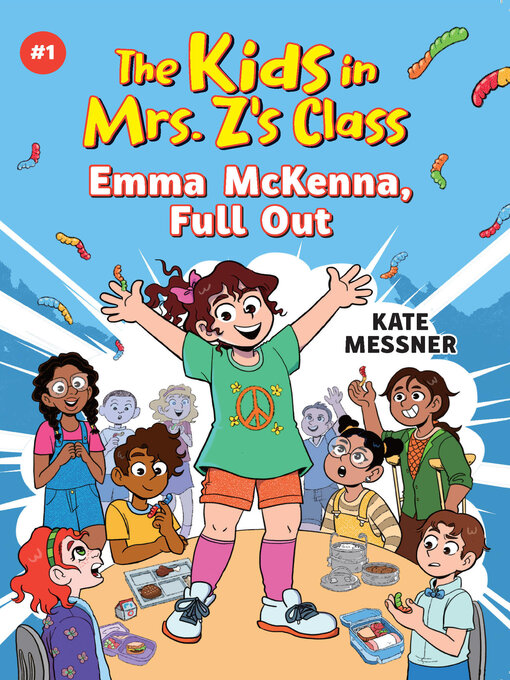 Title details for Emma McKenna, Full Out (The Kids in Mrs. Z's Class #1) by Kate Messner - Available